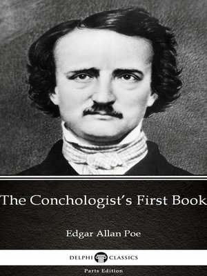 cover image of The Conchologist's First Book by Edgar Allan Poe--Delphi Classics (Illustrated)